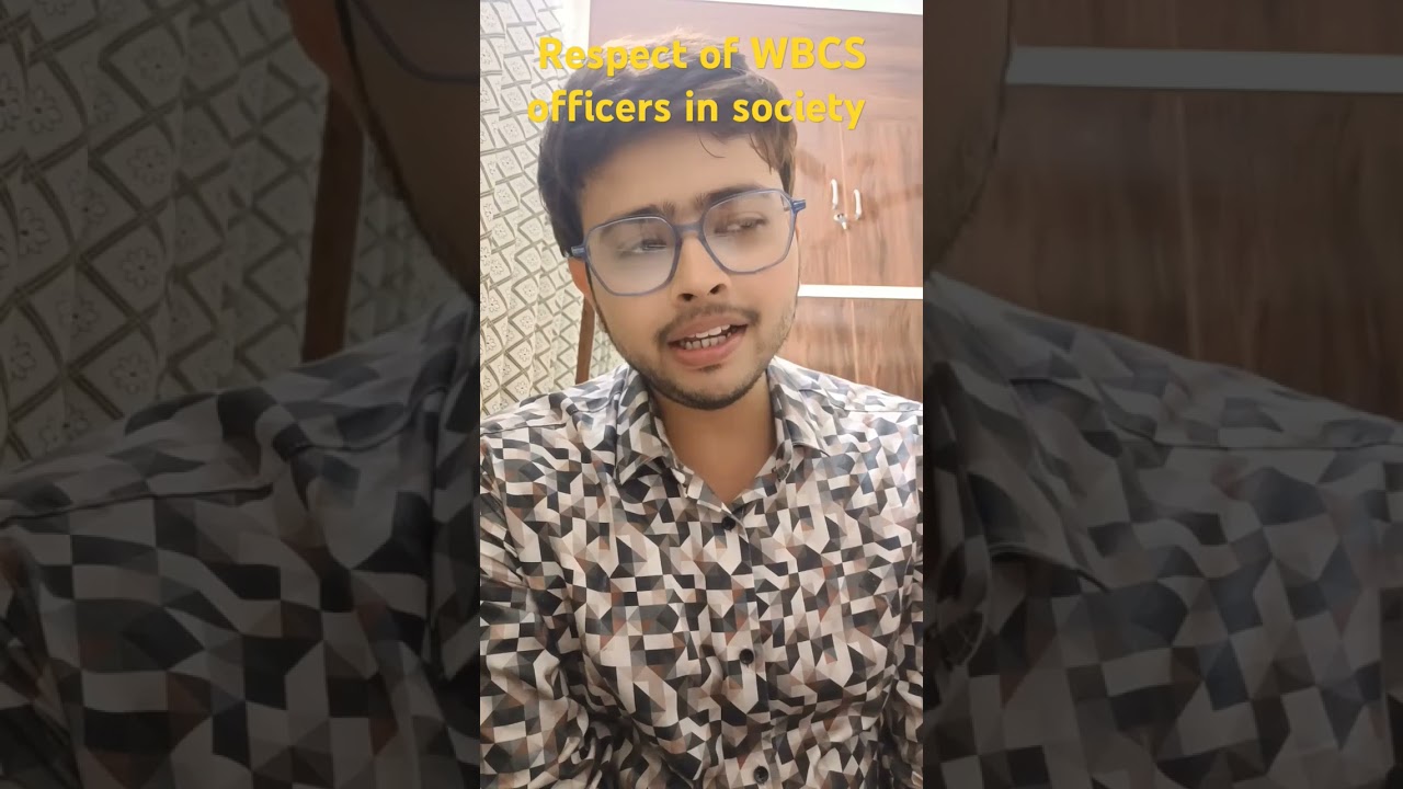 Respect of WBCS officers in society 