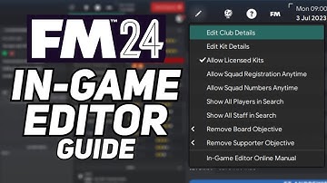 How to Use the In-Game Editor in FM24