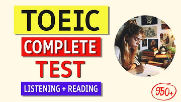 TOEIC Practice Test 2024: Complete Listening & Reading with Answer Key!