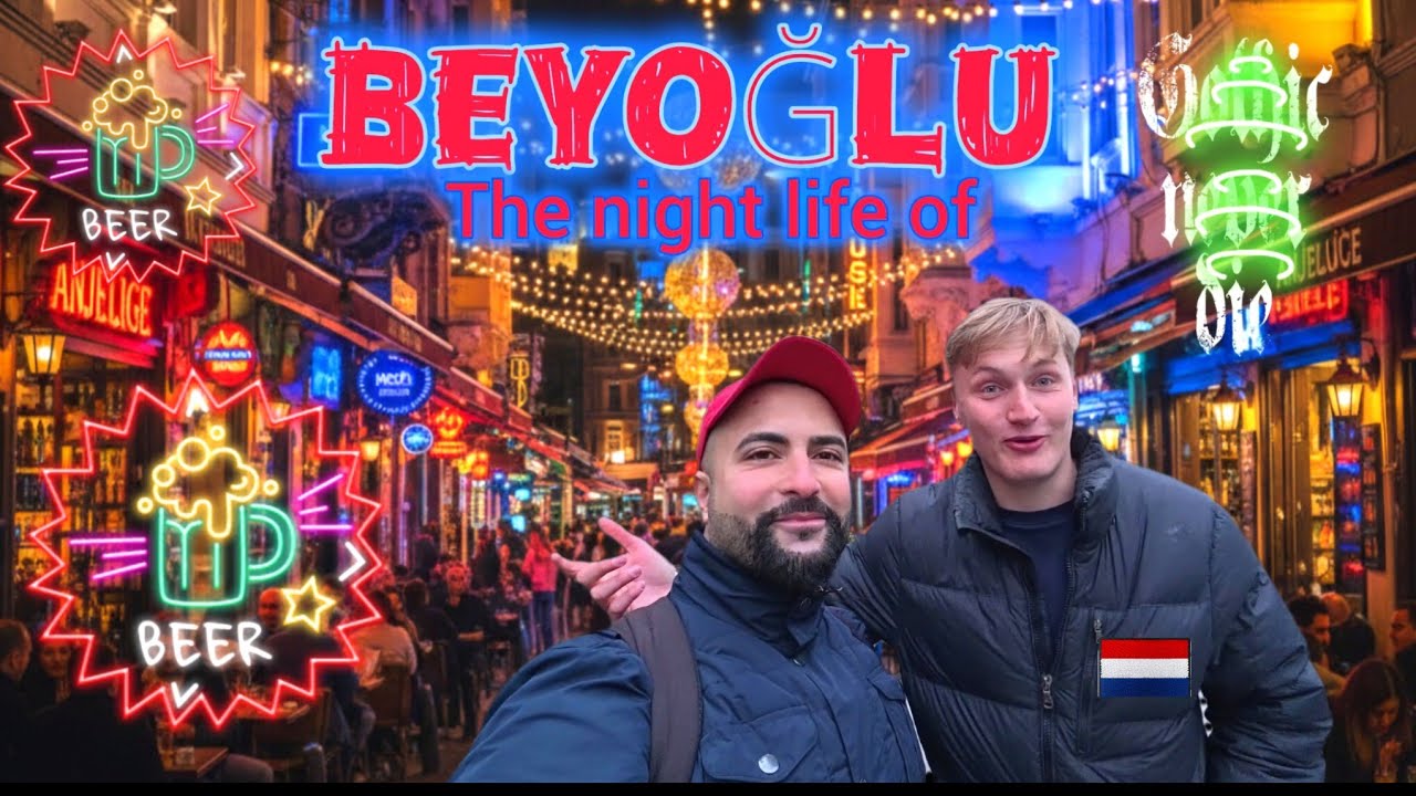 SHOWING MY DUTCH FRIEND THE NIGHTLIFE OF BEYOĞLU (WE MET SLOVENIAN GIRLS) 🇹🇷