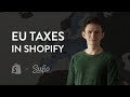 How to set up EU taxes in your Shopify store