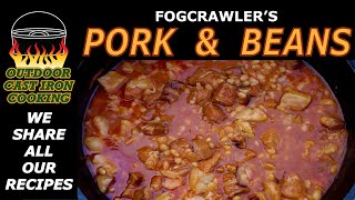 Fogcrawlers Pork & Beans @outdoorcastironcook