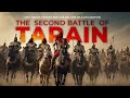 Tragic mistake  second battle of tarain  the collapse of a civilizations legacy  historical
