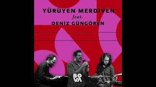 Leaving - Yürüyen Merdiven Ft. Deniz Güngören