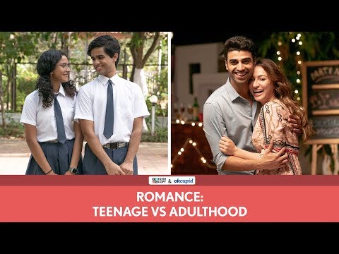 FilterCopy | Romance: Teenage vs. Adulthood | Ft. Himika Bose, Hira Ashar, Rohan and Omkar