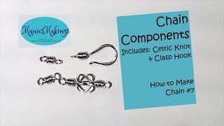 Chain Component: Including Celtic Knot & Clasp Hook   How to Make Chain Tutorial #7