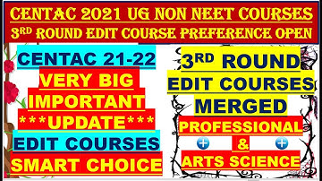 CENTAC 21-22 3RD ROUND EDIT COURSES MERGED IN DASHBOARD | CENTAC NEXT 3RD COURSE ROUND MERGED