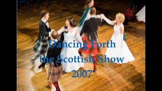 Dancing Forth 2007 a lively and inspired evening of the very best of Scottish dance, music and song.