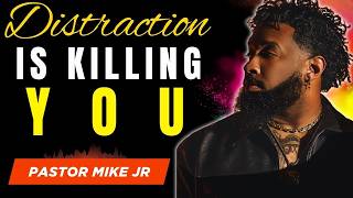 FOCUS: Distraction Is Destroying Your Purpose—Fix It Now | Pastor Mike Jr