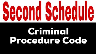 Details Second Schedule Of Code of Criminal Procedure, 1898 Guide