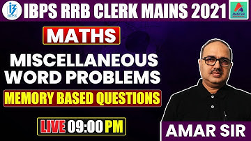 IBPS RRB Clerk Mains 2021 | Maths | Miscellaneous Word Problems (Memory Based Questions) | AMAR SIR