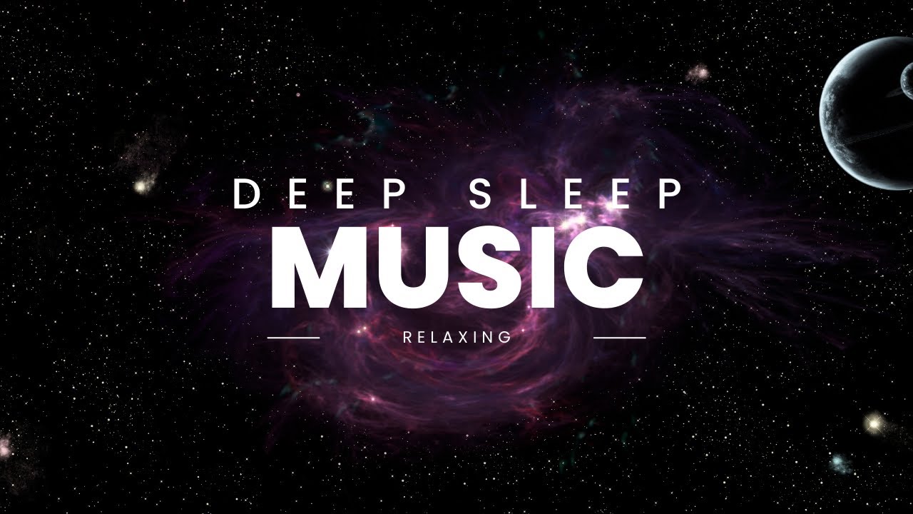 Deep Space Ambient Meditation and Deep Sleep Music for Soothing ...