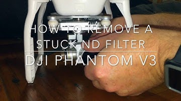 DJI Phantom 3 - How to remove stuck ND Filter