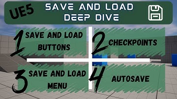 Unreal Engine Save and Load Tutorial (Deep Dive)