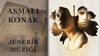 Asmalı Konak Jenerik Müziği Resimi