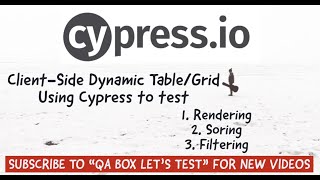 How to test client-side rendering, filtering and sorting on dynamic table/grid using Cypress?