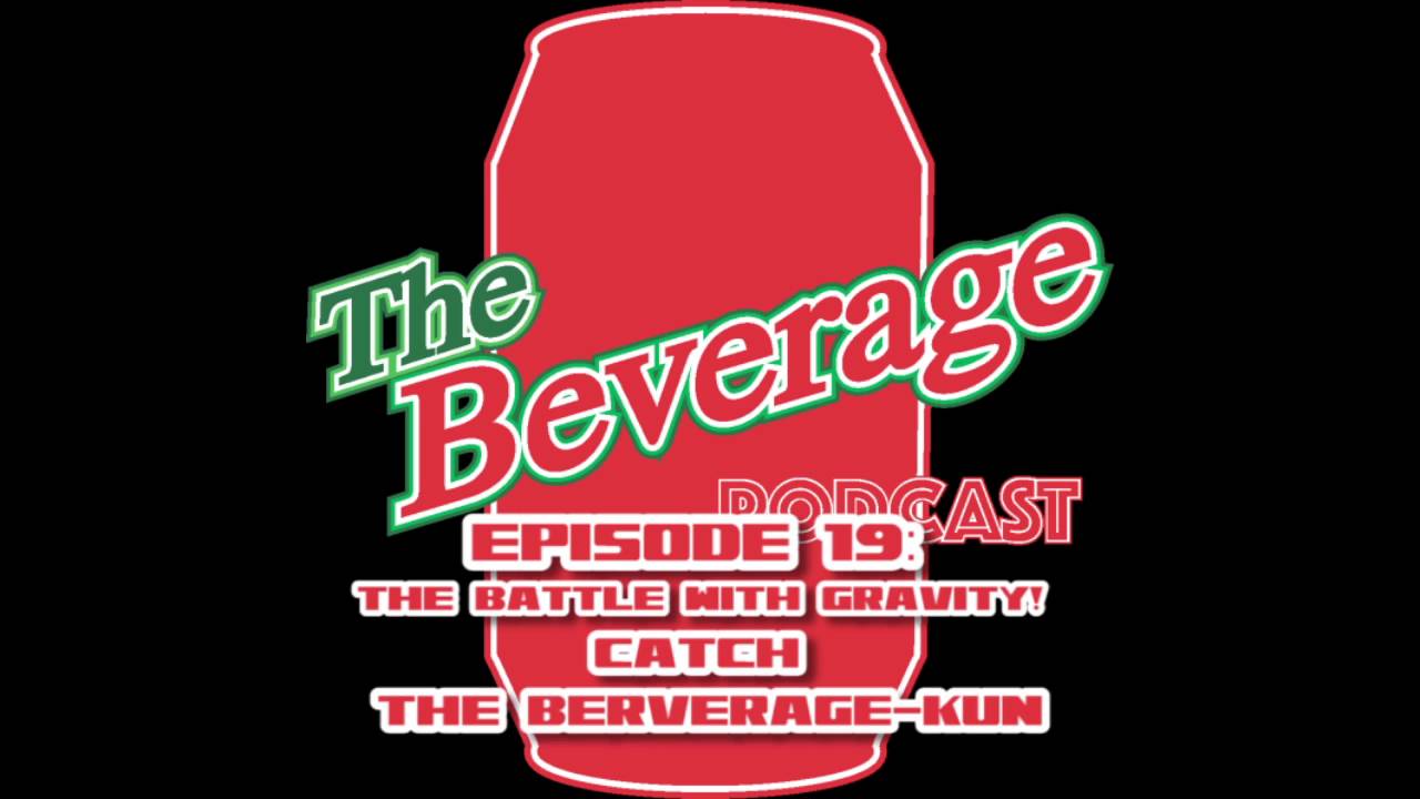Ep.19 The Battle with Gravity! Catch The Beverage-kun