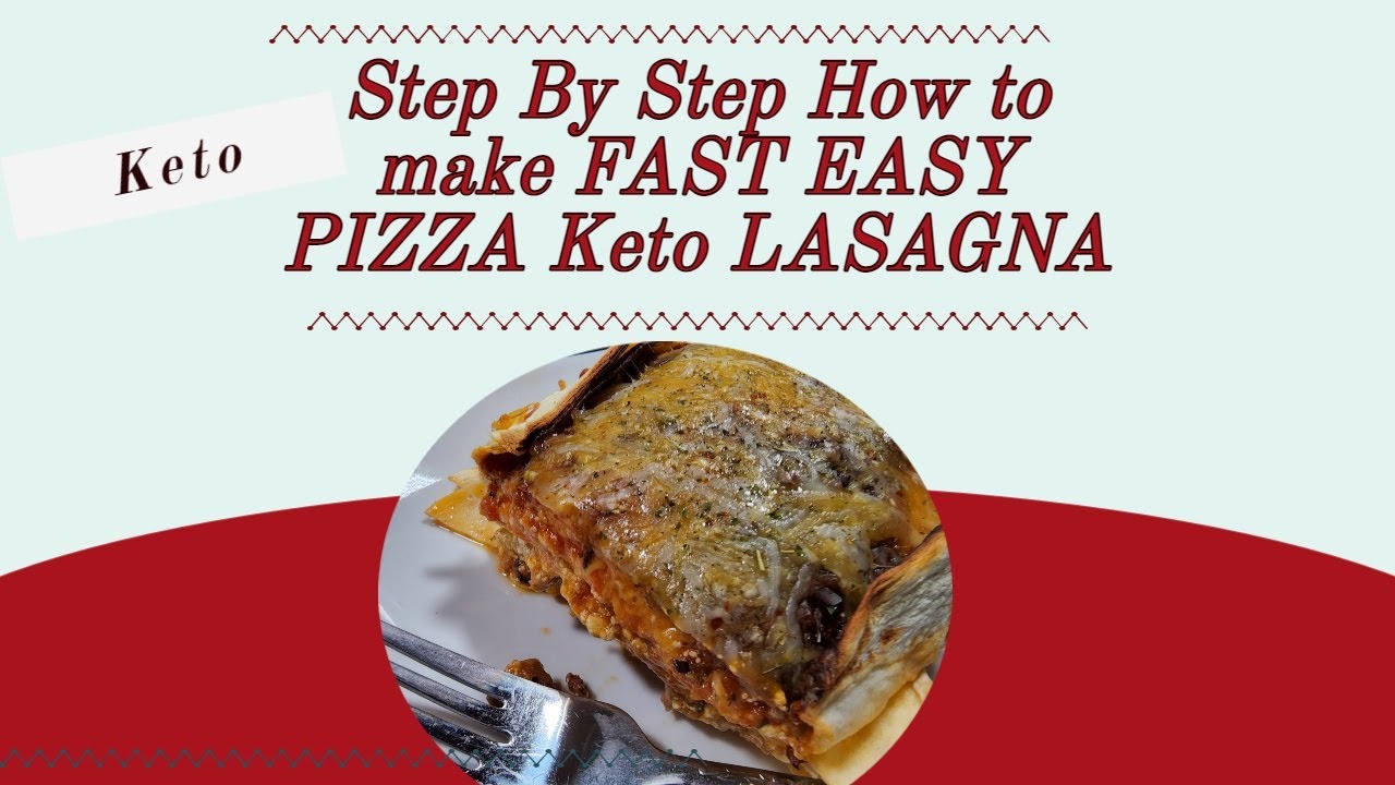 Step by Step how to make FAST EASY keto Pizza  Lasagna