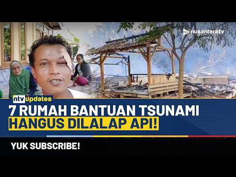Kebakaran Hanguskan Tujuh Rumah Bantuan Pemerintah di Pangandaran | NTV UPDATES