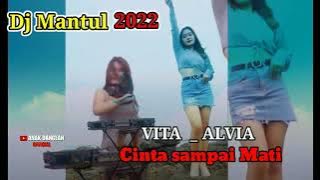Dj cinta sampai mati -||Vita Alvia