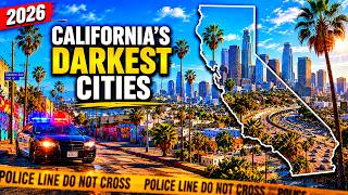 10 Most Dangerous Cities in California 2026