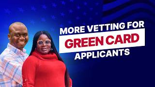 USCIS Strengthens Screening & Vetting for Green Cards (2026 Update)