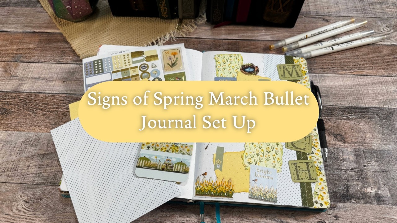 March 2026 Bullet Journal set up using Archer & Olive's Kit Club Signs of Spring