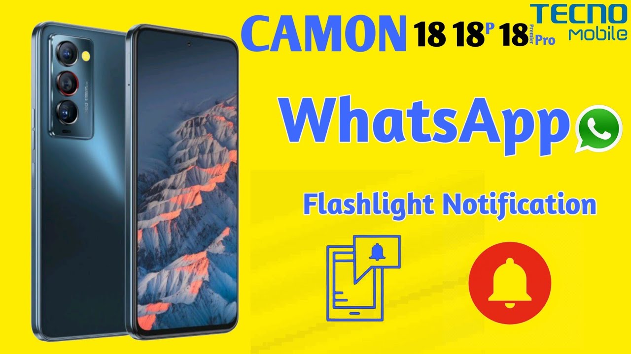 WhatsApp Flashlight Notification in Tecno Camon 18/18T Tecno Camon 18