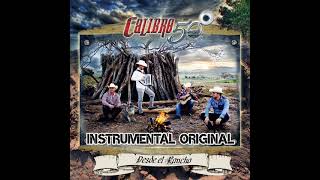 Calibre 50 Siempre te voy a querer,instrumental original