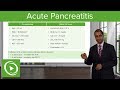 Acute Pancreatitis: Etiology, Signs and Symptoms & Treatment – Pathology | Lecturio