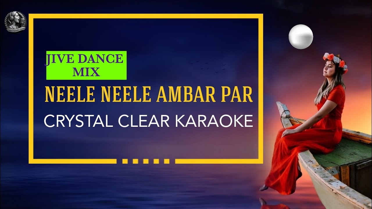 NEELE NEELE AMBAR PAR KARAOKE | Jive Dance Mix | Recreated Karaoke 2026 | New Hindi Karaoke
