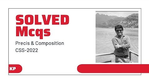 Solved Mcqs of English (Precis and Composition) CSS-2022 | CSS2022