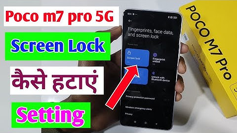 Poco m7 pro 5g me screen lock kaise remove kare / how to screen lock delete in poco m7 pro 5g