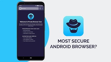 Top & Best Secure Browser For Android in 2021