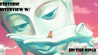 Esoteric Interview Jin the Ninja