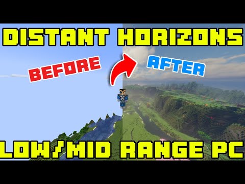 How to use DISTANT HORIZONS mod in Minecraft even if you have a LOW end ...