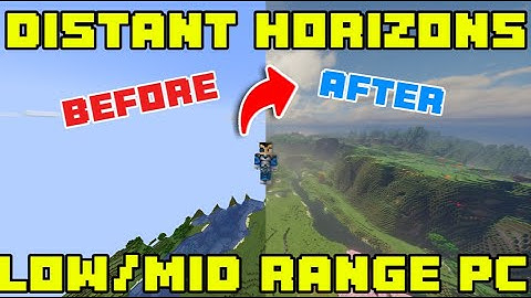 How to use DISTANT HORIZONS mod in Minecraft even if you have a LOW end pc!