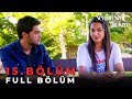 Sevdim Seni Bir Kere 15 Bölüm