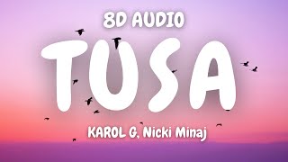 (8D AUDIO)🎧 KAROL G, Nicki Minaj - Tusa 🎧