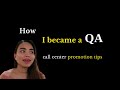 How I was promoted from agent to QA (call center promotion tips)