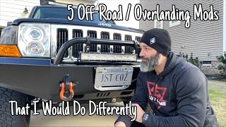 5 off road/ overlanding mods i would do different