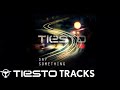 Tiësto - Say Something