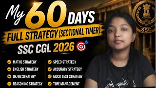 My 60 Days Full Strategy🎯🔥| SSC CGL 2026🎯sectional timer full strategy 💯📈