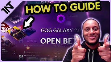 HOE GOG GALAXY 2.0 TE GEBRUIKEN [INTEGRATIES TOEVOEGEN, GAMES, BLADWIJZERS EN TAGS TOEVOEGEN]