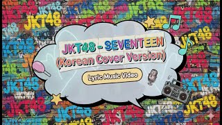 Seventeen Versi Korea male Cover  Jkt48   