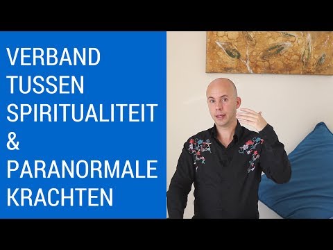 Wat Is Het Verschil Tussen Spiritualiteit En Paranormale Krachten