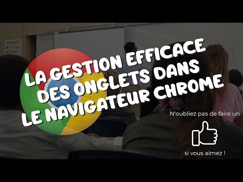 5 secrets sur l'utilisation des onglets de Chrome !