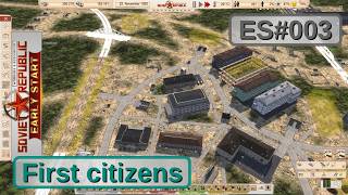 ES003: First citizens and research is going on | 1920 start, realistic | workers and resources