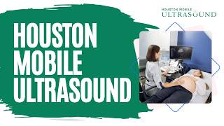 Houston Mobile Ultrasound - Diagnostic Imaging Center Houston, TX | Private Ultrasound Scan