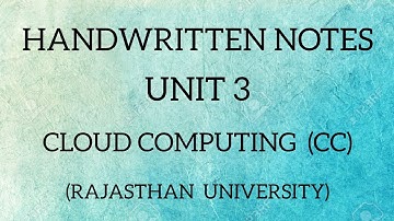 UNIT - 3 NOTES (PDF) | CLOUD COMPUTING | BCA PART 2 | 2023-25 | RAJASTHAN UNIVERSITY